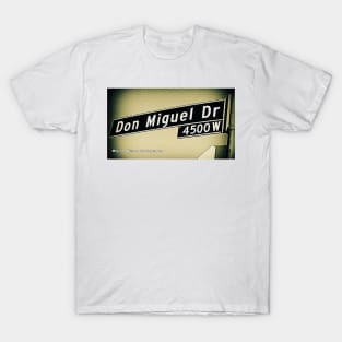 Don Miguel Drive, Los Angeles, California by Mistah Wilson T-Shirt